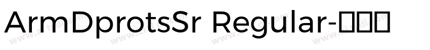 ArmDprotsSr Regular字体转换